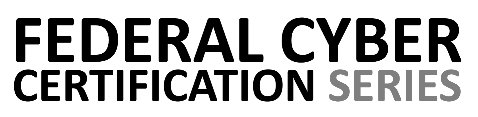 alt “Federal Cyber Certification Series Logo”